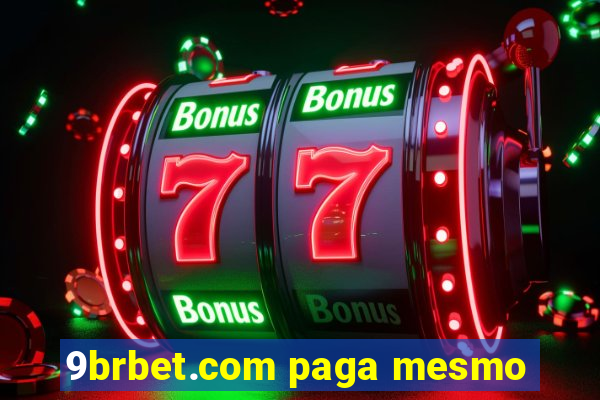 9brbet.com paga mesmo